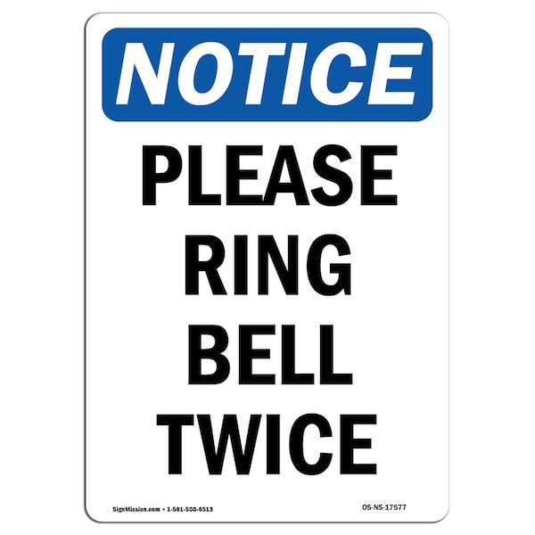 Safety Sign, OSHA Notice, 5" Height, Please Ring Bell Twice Sign, Portrait, 10PK